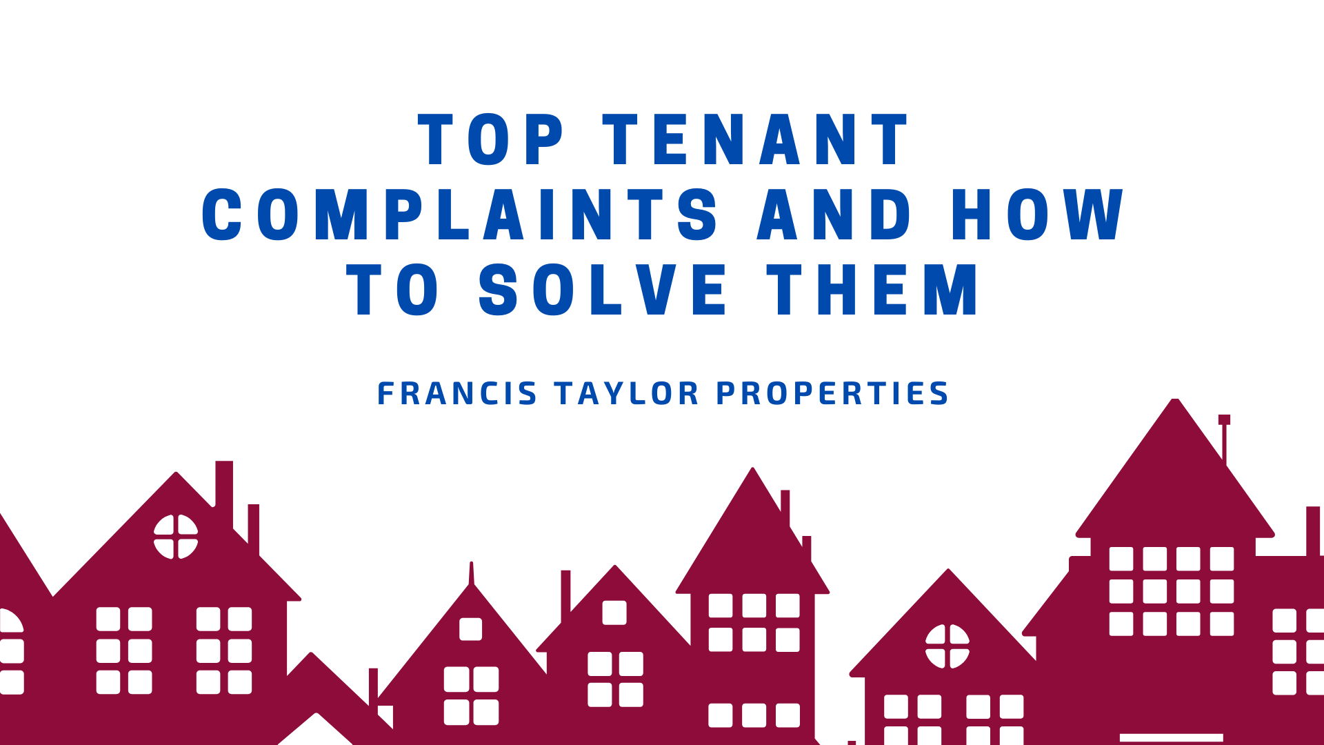 Top Tenant Complaints and How to Solve Them